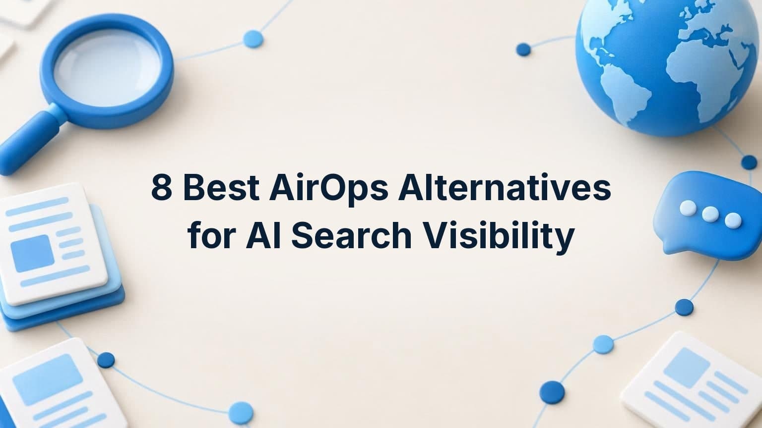 8 Best AirOps Alternatives for AI Search Visibility
